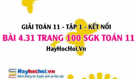 Giải bài 4.31 trang 100 Toán 11 tập 1 SGK Kết nối tri thức